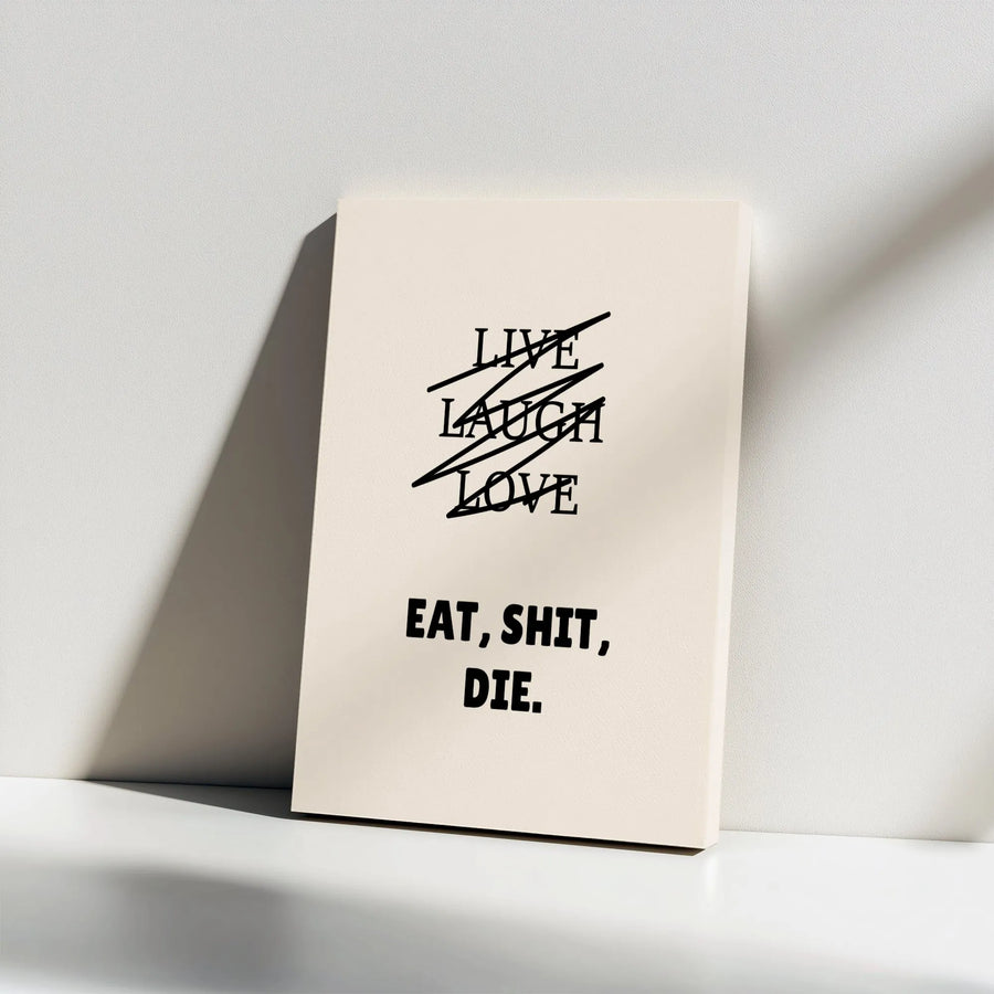 Sarcastic Quote Wall Art | Live Laugh Love Crossed Out Typography | Premium Gallery-Wrap Canvas | Funny Home Decor Gift For Cynics