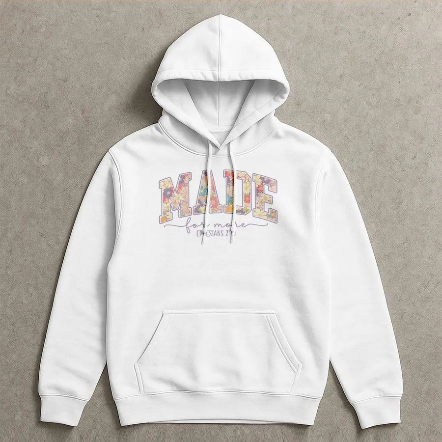 Made For More Hoodie | Floral Scripture Aesthetic Design | Soft Cotton-Polyester Blend | Religious Faith Gift For Women And Men