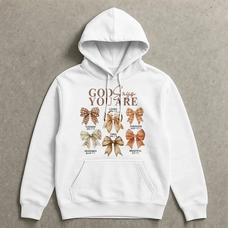 God Says You Are Hoodie | Christian Bible Verse Bow Aesthetic | Cotton Blend Premium Sweatshirt | Faith Based Gift For Women Teens