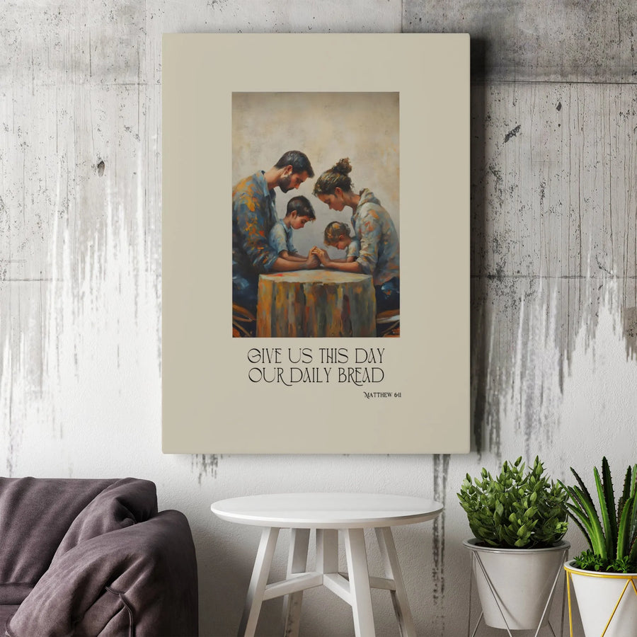 Family Prayer Wall Art | Give Us This Day Our Daily Bread Matthew 6:11 Scripture Print | Gallery Wrapped Premium Canvas | Christian Home Decor Gift