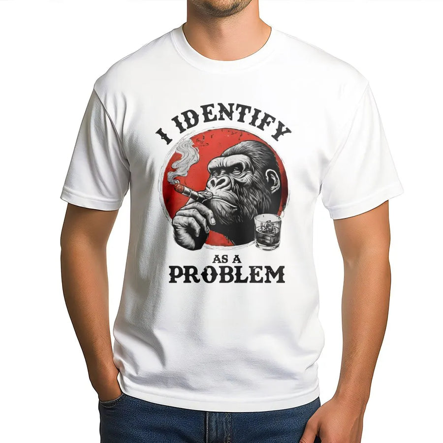 I Identify As A Problem T-Shirt | Funny Gorilla Smoking Cigar Graphic | Premium Soft Cotton Tee | Sarcastic Humor Gift For Men And Women