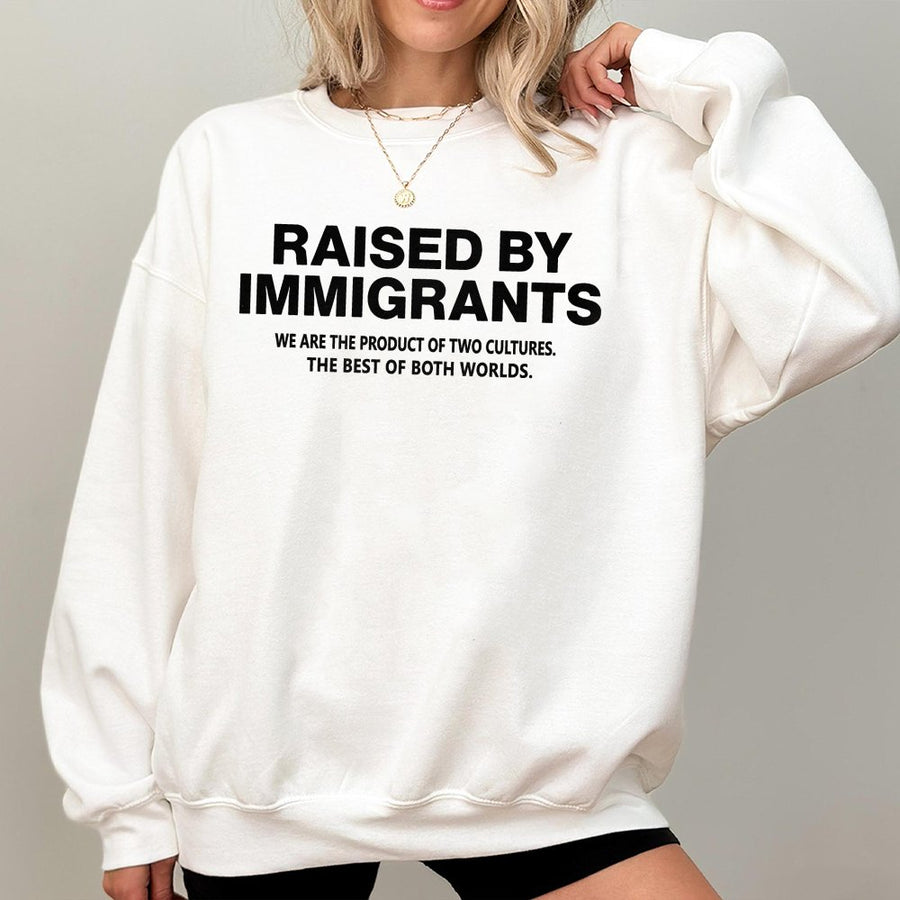 Raised By Immigrants Sweatshirt | Cultural Heritage Graphic Pullover | Premium Cotton Blend | Empowerment Gift For First Generation Americans