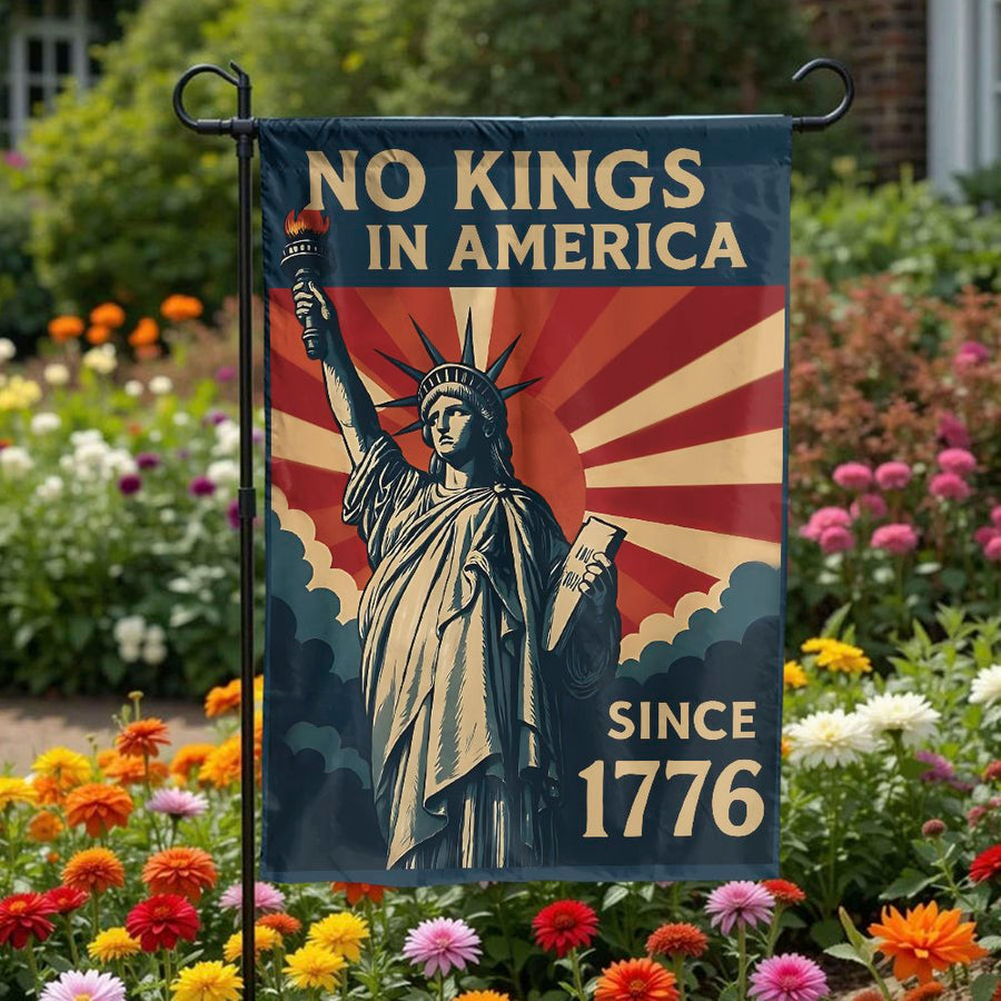 No Kings In America Garden Flag | Statue of Liberty 1776 Patriotic Design | Premium Weather-Resistant Polyester | July 4th Independence Day Yard Decor