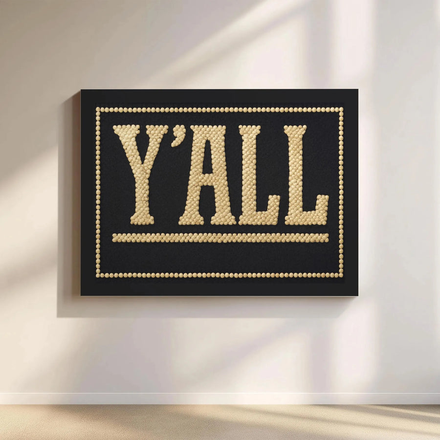 Y'all Wall Art Canvas | Tufted Text Typography Design | Premium Gallery Wrap 1.25" Frame | Southern Home Decor Gift for Housewarming