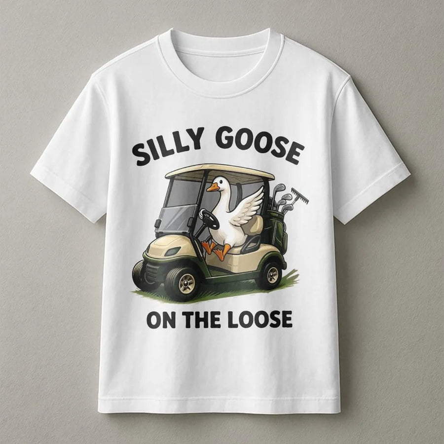 Silly Goose on the Loose T-Shirt | Funny Goose Driving Golf Cart Graphic | Soft Cotton Blend | Unique Gift for Golfer