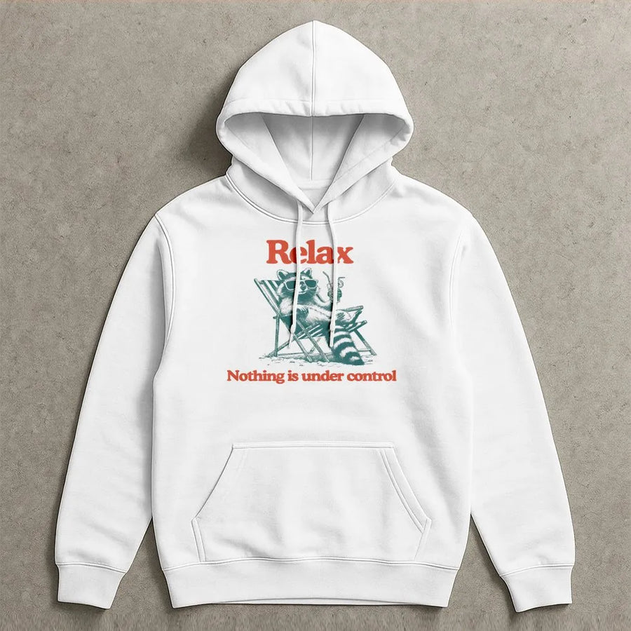 Relax Raccoon Hoodie | Funny 'Nothing is Under Control' Quote | Vintage Style Graphic Crewneck | Sarcastic Anxiety Humor Gift for Adults