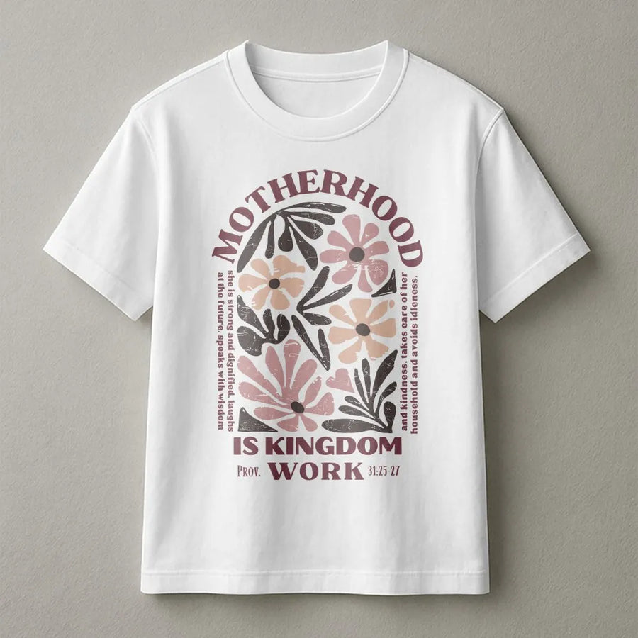 Christian Mom T-Shirt | Motherhood Is Kingdom Work Proverbs 31 Sweatshirt | Premium Cotton-Blend | Religious Faith Apparel Gift for Her