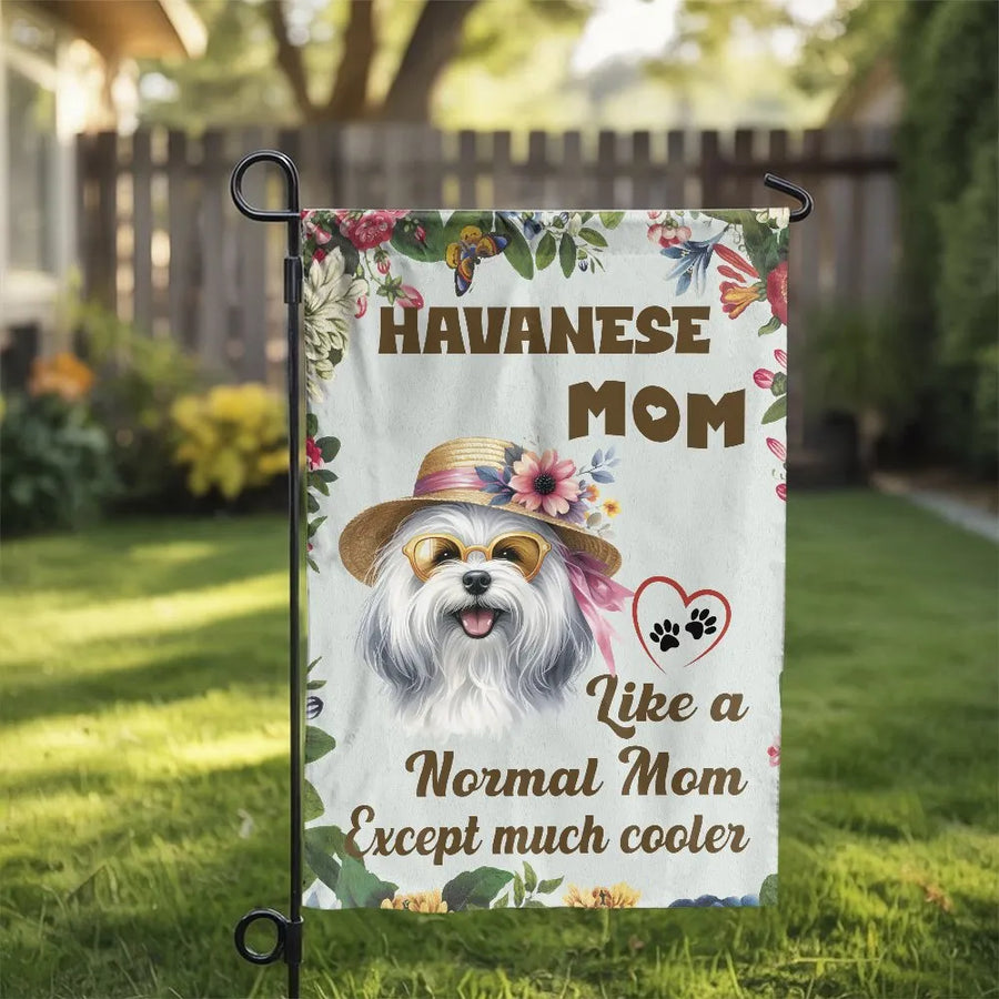 Havanese Dog Mom Garden Flag | Funny Havanese Mom Except Much Cooler Watercolor Floral | Double-Sided Weather Resistant Polyester | Premium Outdoor Mother's Day Gift for Dog Lovers