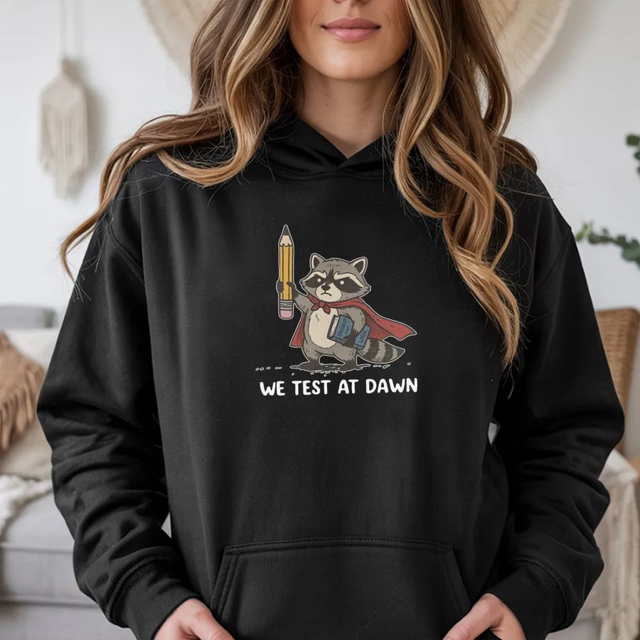 Teacher Testing Day Hoodie | We Test At Dawn Racoon Graphic | Premium Comfort Colors Pullover | Gift for Test Coordinator and Educators