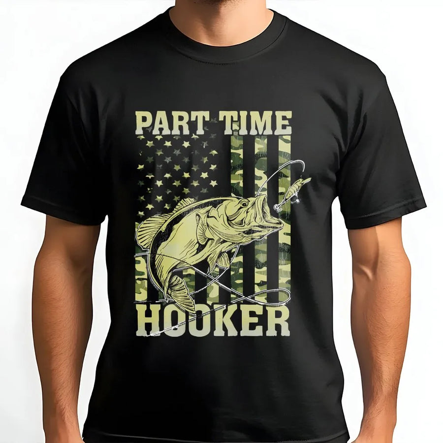 Part Time Hooker Fishing T-Shirt | Bass Fisherman Camo American Flag Graphic | Premium 100% Cotton Tee | Funny Outdoor Gift for Men
