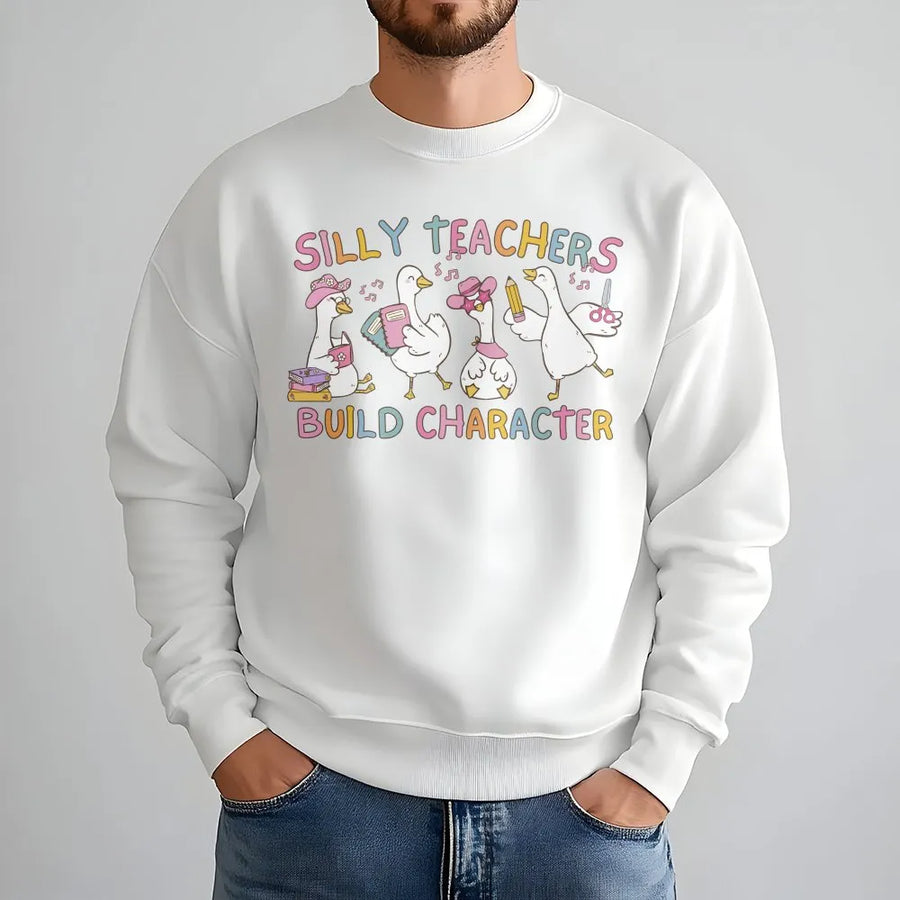 Silly Teacher Goose Sweatshirt | Funny Geese Build Character Graphic | Premium Cotton Blend | Back to School Teacher Appreciation Gift