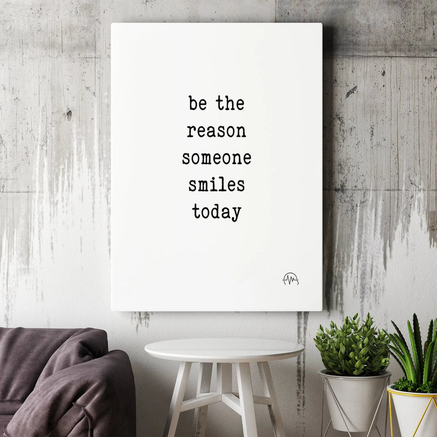 Be The Reason Someone Smiles Today Canvas | Minimalist Typography Wall Art | Premium Gallery Wrap Decor | Inspirational Quote Gift For Office Or Home