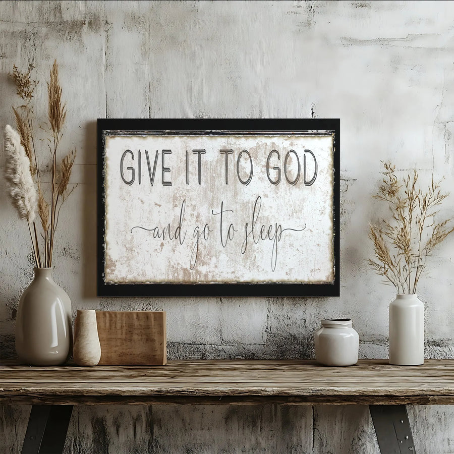 Give It To God Canvas Wall Art | Rustic Christian Quote Sign | Premium Stretched Canvas | Inspirational Farmhouse Bedroom Decor Gift