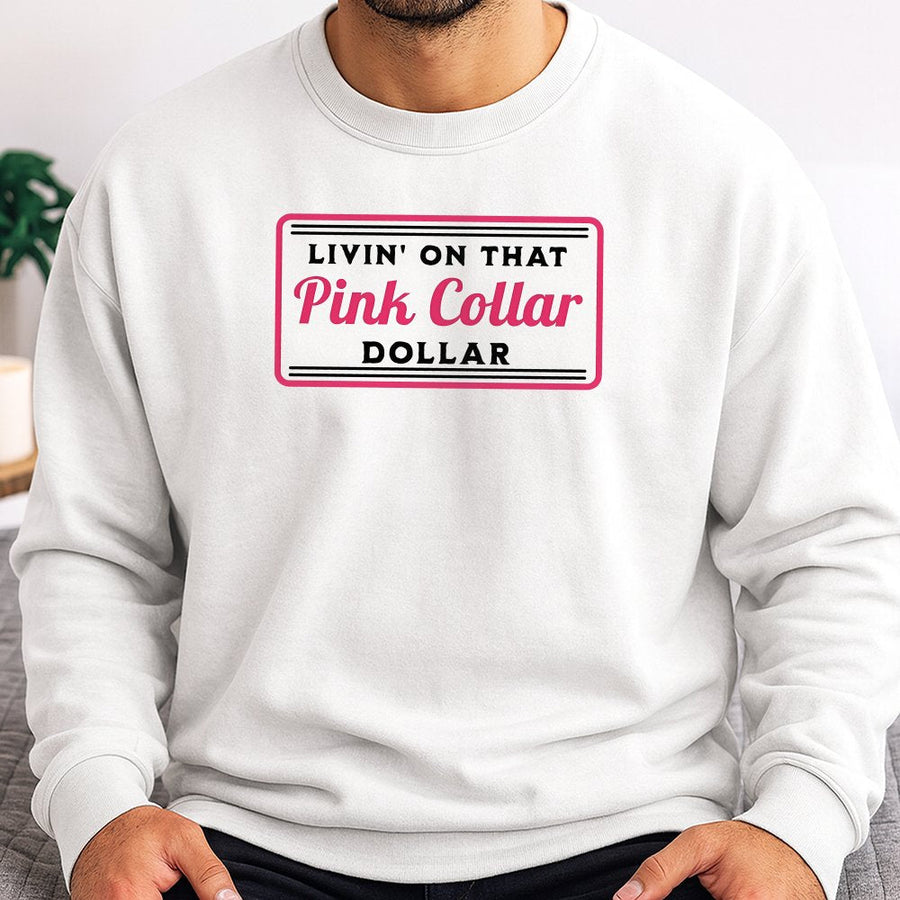 Pink Collar Dollar Sweatshirt | Western Aesthetic Graphic Tee | Premium Cotton Blend | Gift For Women Country Music Fans