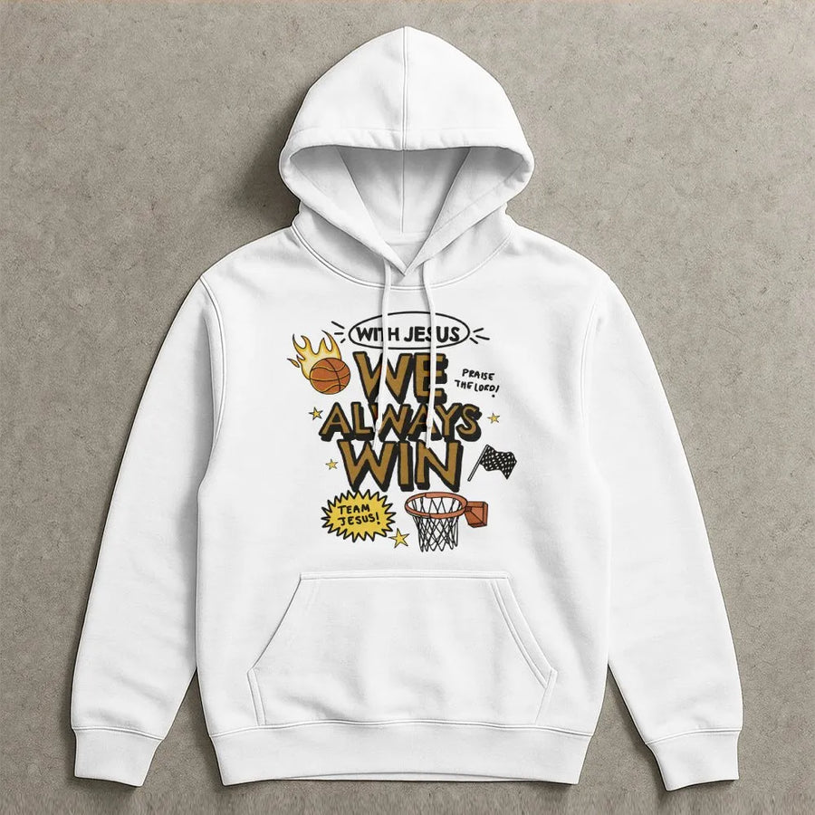With Jesus We Always Win Hoodie | Religious Basketball Graphic Design | Premium Cotton Blend | Christian Faith Gift for Basketball Fans