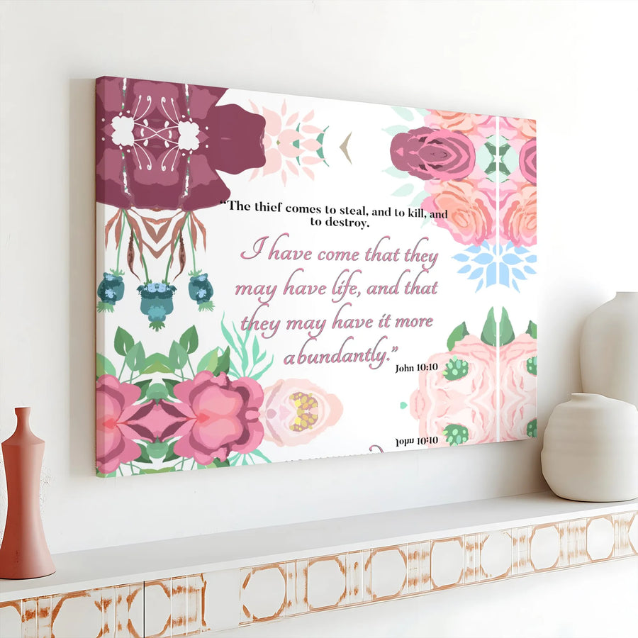 John 10:10 Bible Verse Canvas | Floral Christian Scripture Wall Art | Premium Thick Print | Inspirational Home Decor Gift