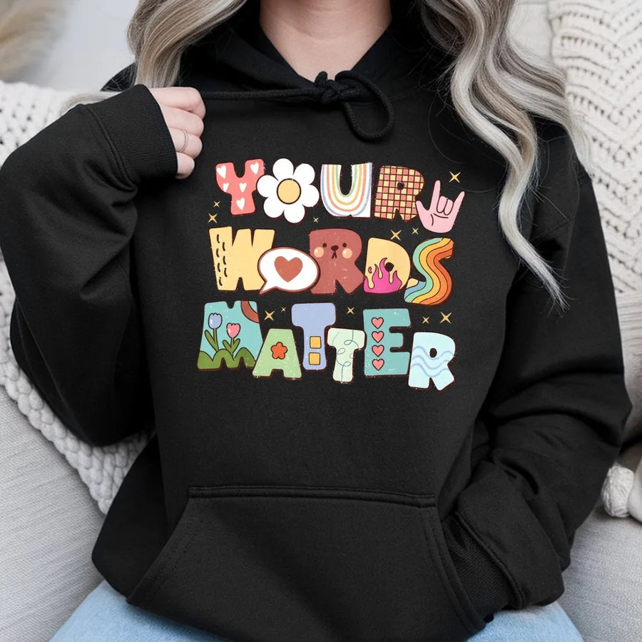 Your Words Matter Hoodie | Retro Groovy SLP Design | Premium Cotton-Polyester Blend | Speech Pathologist Gift for Teachers and Students