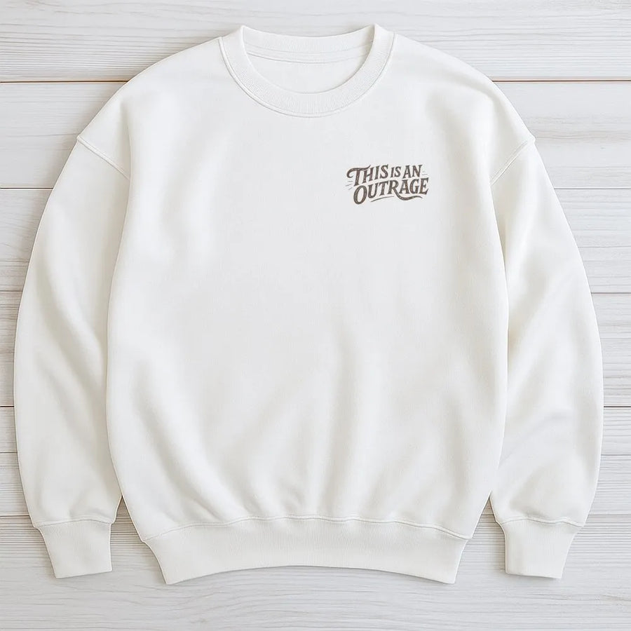 This Is An Outrage Shirt | Minimalist Sarcastic Quote Tee | Premium Soft Cotton Top | Funny Political Humor Gift for Her