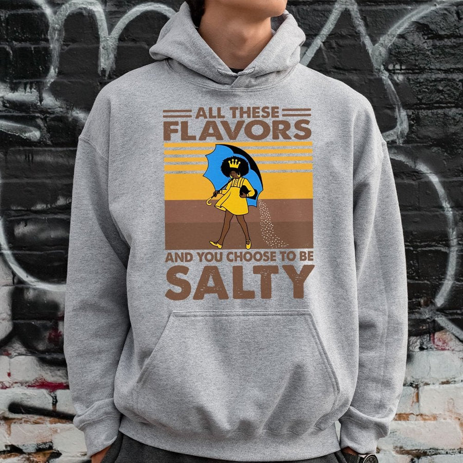 All These Flavors You Choose To Be Salty Hoodie | Funny Afrocentric Illustration | Premium Cotton-Blend Pullover | Black Girl Magic Gift Idea