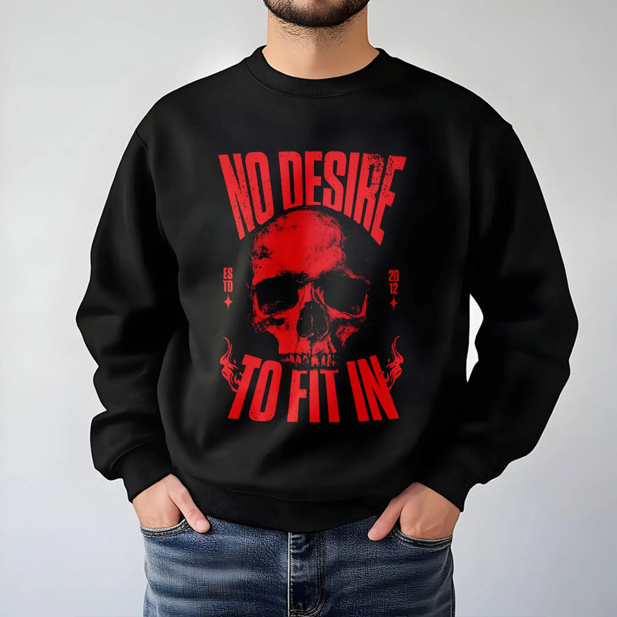 No Desire To Fit In Skull Sweatshirt | Edgy Gothic Aesthetic Apparel | Premium Cotton Blend Crewneck | Unisex Streetwear Gift For Alternative Style Lovers