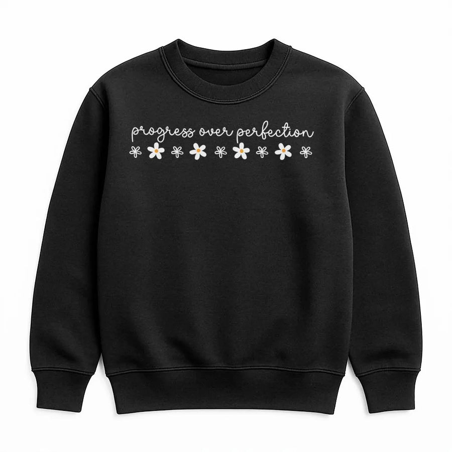Progress Over Perfection Sweatshirt | Minimalist Floral Typography Graphic | Premium Cotton Blend Crewneck | Inspirational Teacher Gift For Women