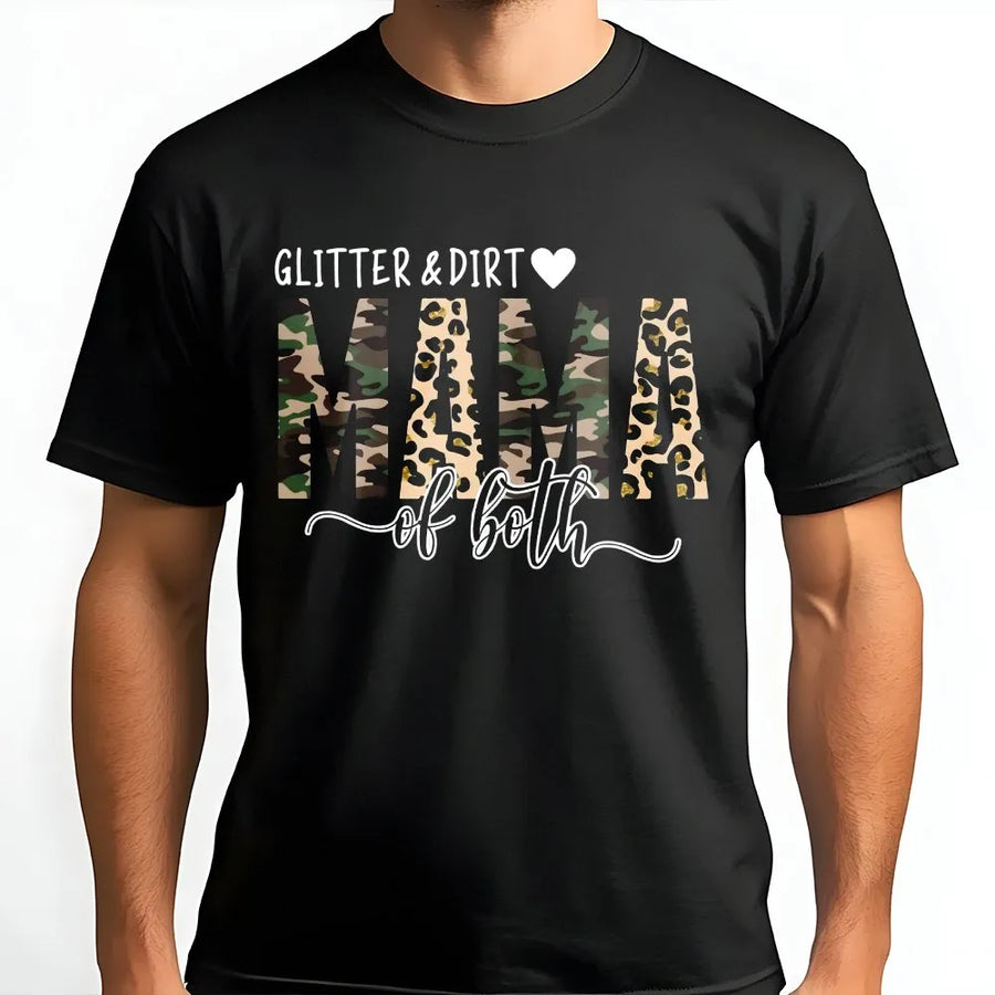 Glitter and Dirt Mama T-Shirt | Camo and Leopard Print Graphic Tee | Soft Cotton Shirt | Unique Mother's Day Gift for Mom of Boy and Girl