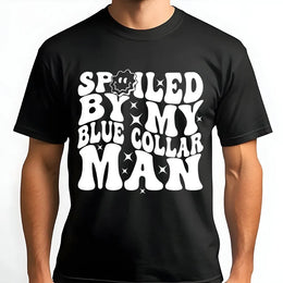 Spoiled By My Blue Collar Man T-Shirt | Retro Groovy Typography Design | Premium Soft Cotton Blend | Funny Gift for Wives and Girlfriends