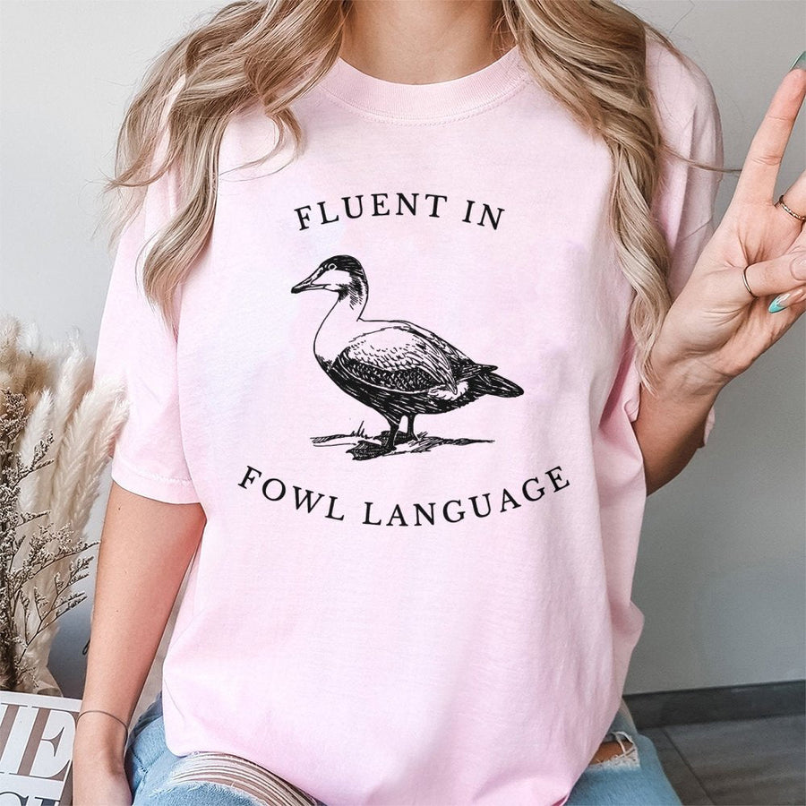 Fluent In Fowl Language T-Shirt | Funny Duck Lover Graphic | Premium 100% Cotton Tee | Unique Gift For Poultry Farmers Or Bird Watchers