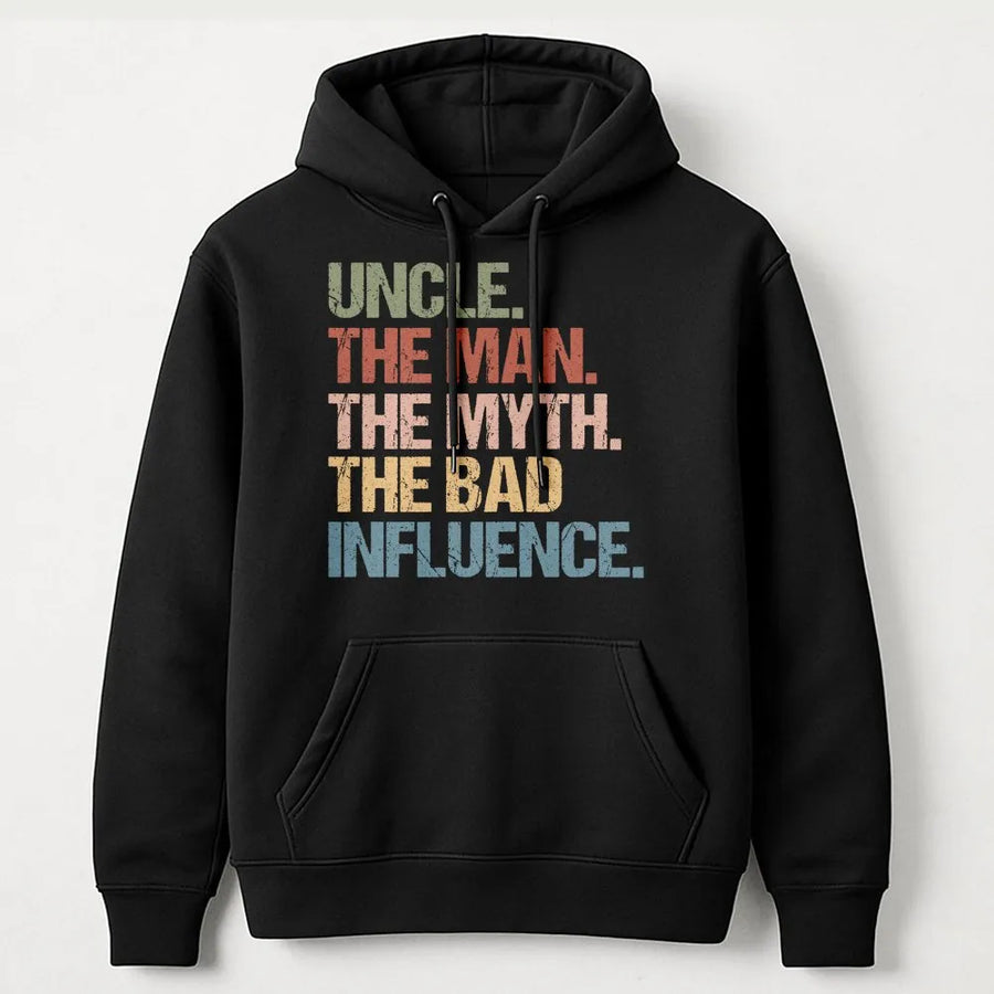 Uncle The Man The Myth The Bad Influence Hoodie | Funny Retro Quote Graphic | Premium Soft Cotton Blend | Best Gift For New Uncle Birthday