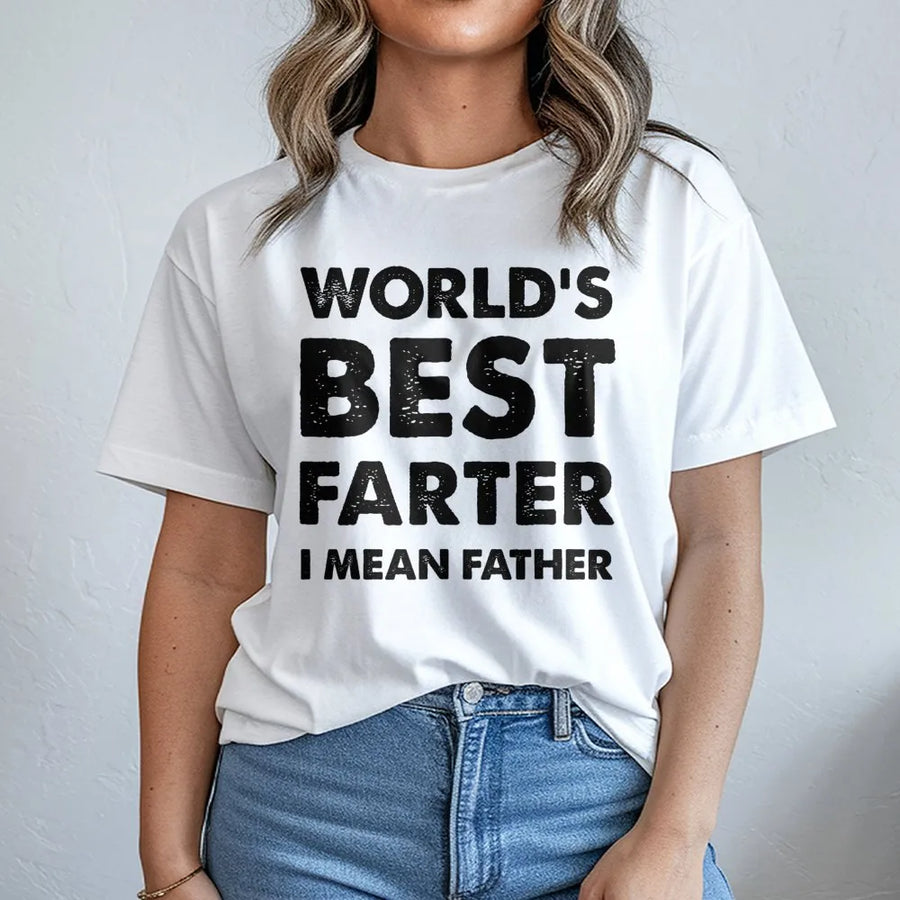 Worlds Best Farter I Mean Father T-Shirt | Funny Dad Joke Graphic Tee | Premium Cotton Apparel | Perfect Gift for Dad, Husband or Grandpa