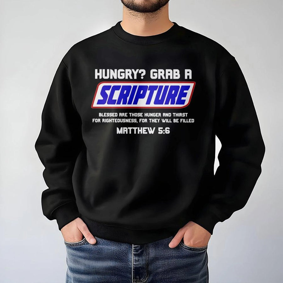 Hungry Grab A Scripture Sweatshirt | Matthew 5:6 Bible Verse Graphic | Premium Cotton Blend | Christian Religious Gift For Men And Women