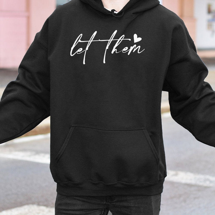 Let Them Hoodie | Aesthetic Script Typography Quote | Premium Cotton Blend | Mental Health Awareness Gift For Women