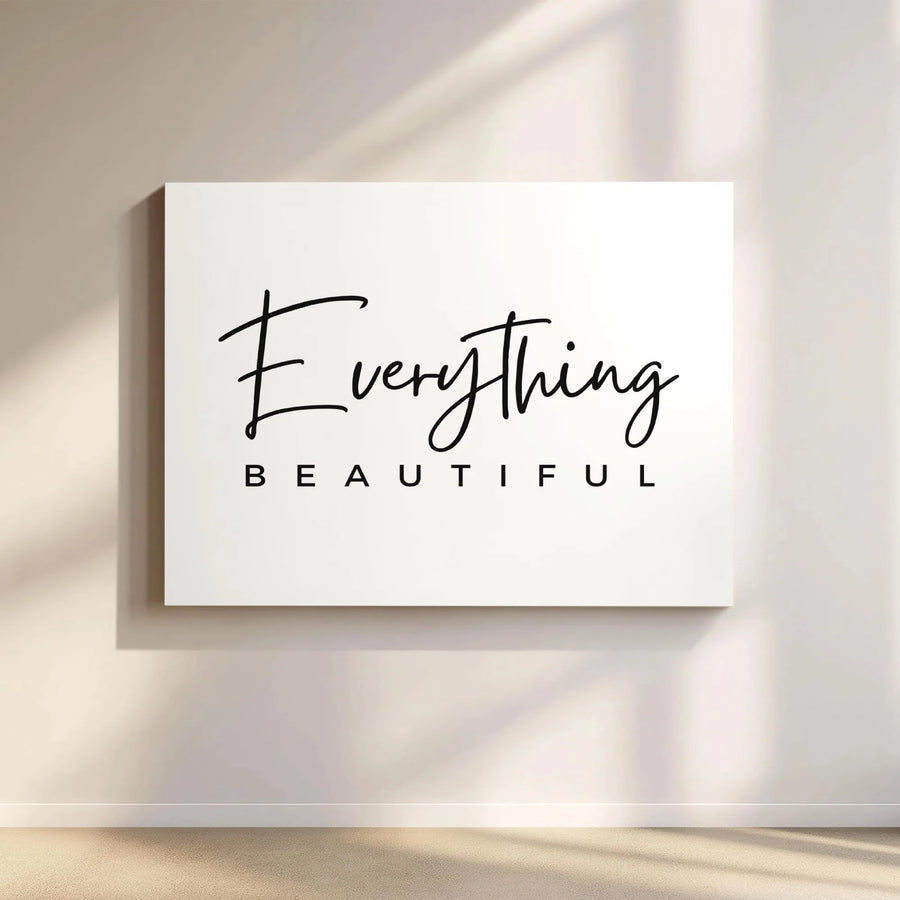 Everything Beautiful Wall Art | Modern Minimalist Typography Print | Premium 1.25 Inch Gallery Canvas | Inspiring Home Decor Gift
