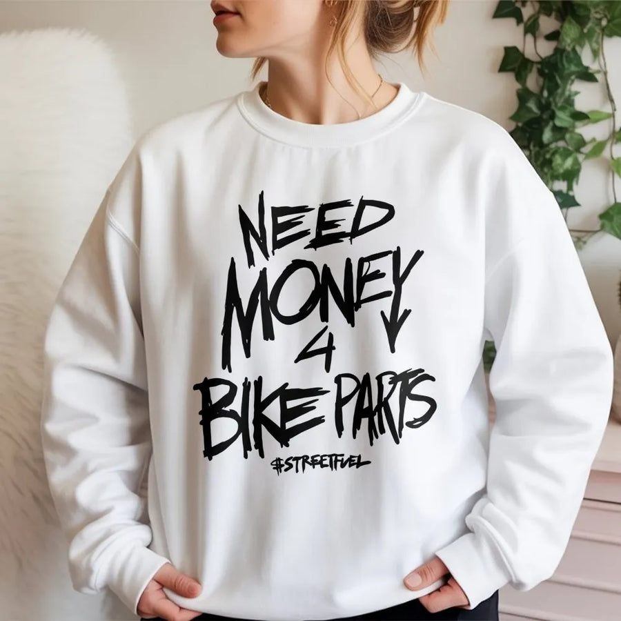 Need Money For Bike Parts Sweatshirt | Funny Motocross Graphic Apparel | Premium Cotton Blend | Gift For Biker & Dirt Bike Rider