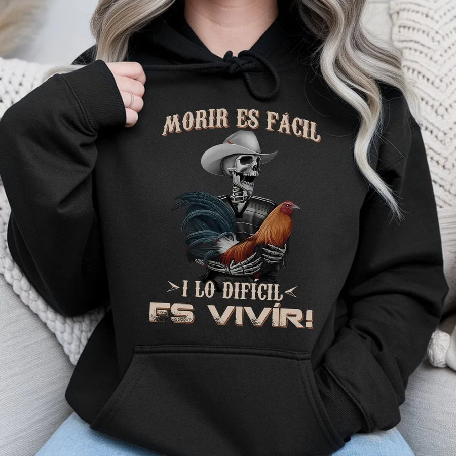 Morir Es Facil Hoodie | Skeleton & Gamefowl Rooster Graphic | Premium Cotton Blend | Mexican Style Streetwear Gift