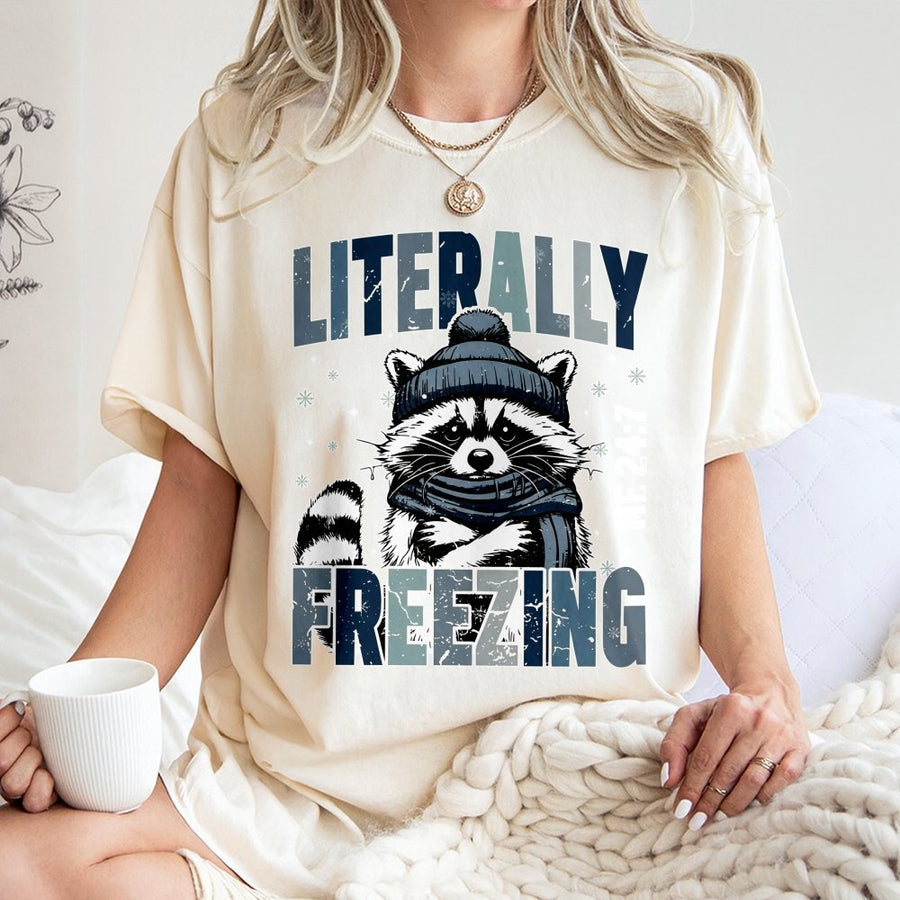 Literally Freezing Raccoon T-Shirt | Funny Winter Animal Graphic | 100% Cotton Premium Tee | Cozy Holiday Gift for Animal Lovers