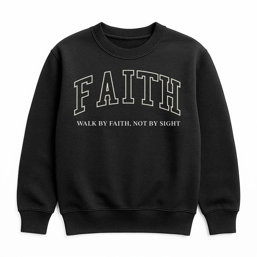 Faith Sweatshirt | Walk By Faith Not By Sight Christian Apparel | Premium Cotton Blend | Inspirational Religious Gift for Women and Men