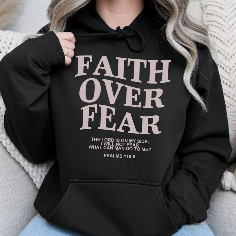 Faith Over Fear Hoodie | Psalms 118:6 Scripture Design | Premium Cotton Blend Unisex Sweatshirt | Inspirational Christian Gift for Believers