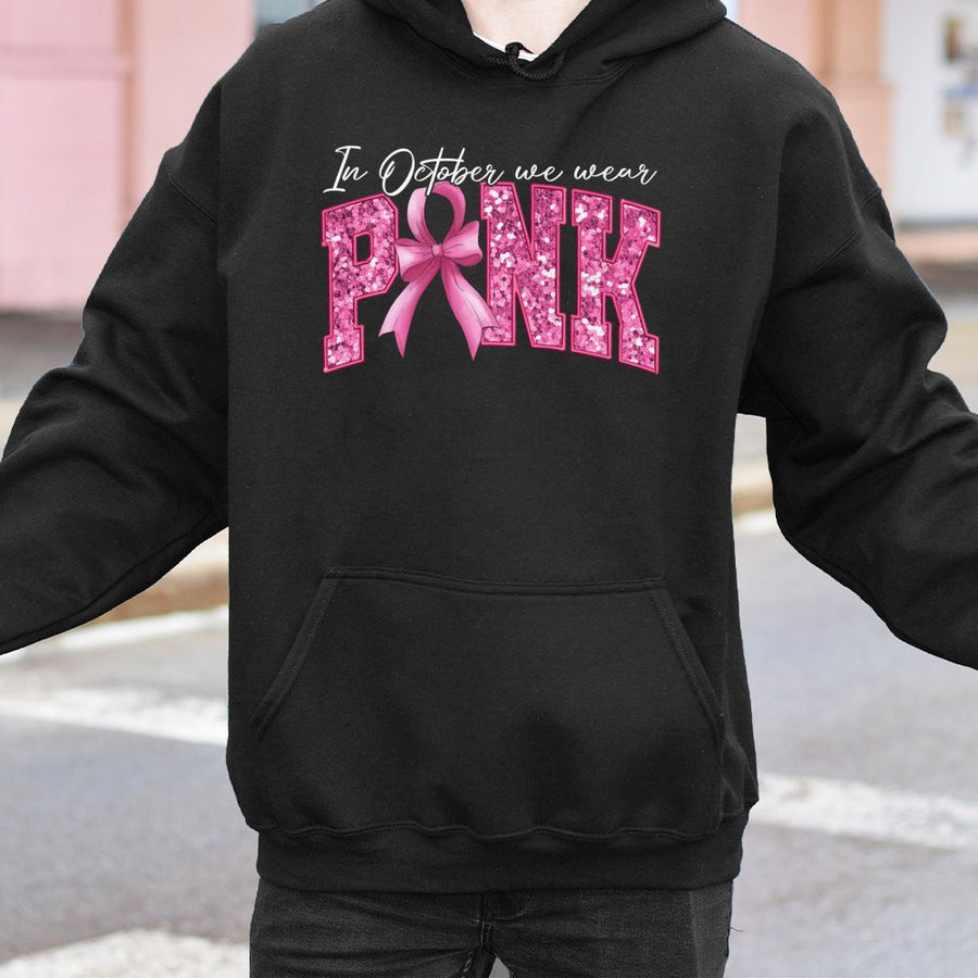 In October We Wear Pink Hoodie | Breast Cancer Awareness Sparkle Ribbon Graphic | Soft Cotton-Blend Pullover | Meaningful Gift For Supporters