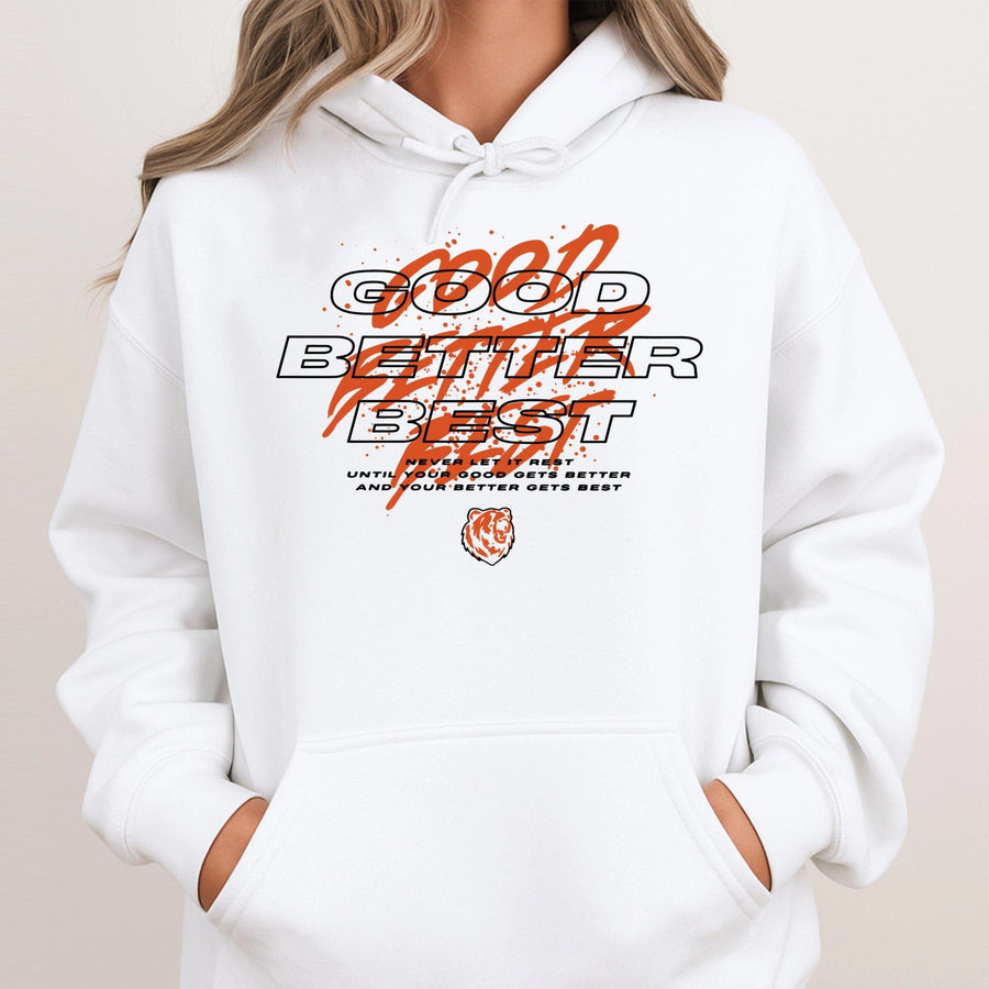 Good Better Best Hoodie | Inspirational Locker Room Quote Sweatshirt | Premium Cotton Blend | Motivational Athletic Gift For Athletes & Coaches