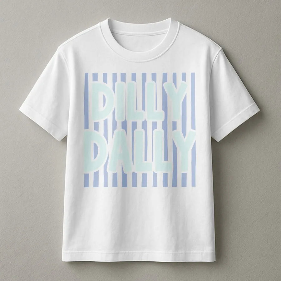 Dilly Dally T-Shirt | Preppy Striped Graphic Tee | Soft 100% Cotton Premium Quality | Trendy Casual Gift For Her