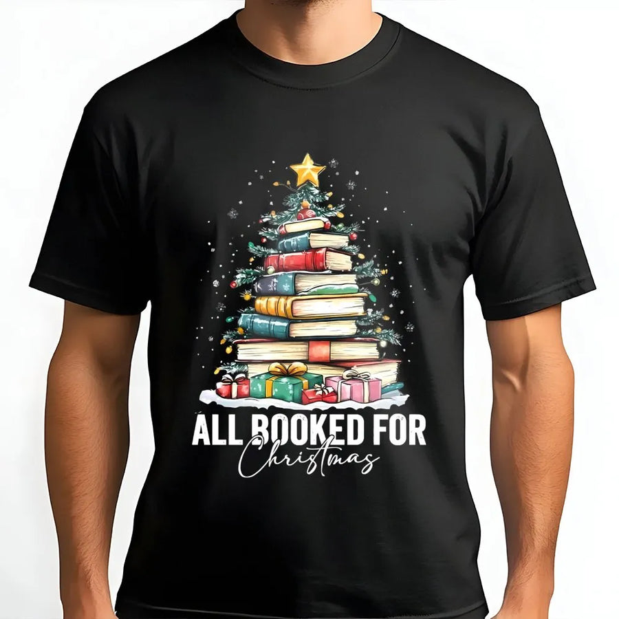 All Booked For Christmas T-Shirt | Book Stack Tree Graphic Design | Premium Cotton Unisex Apparel | Librarian Gift for Book Lovers Readers
