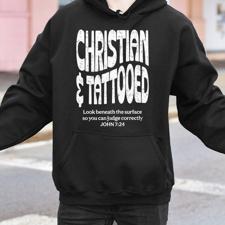 Christian & Tattooed Hoodie | John 7:24 Bible Verse Graphic | Premium Cotton Blend | Faith-Based Apparel Gift for Men and Women