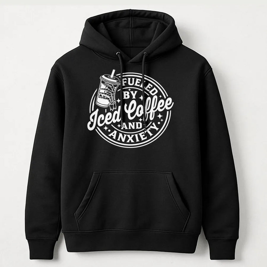 Fueled By Iced Coffee And Anxiety Hoodie | Funny Mental Health Humor Graphic Tee | Premium Comfort Colors® Cotton | Sarcastic Gift for Her