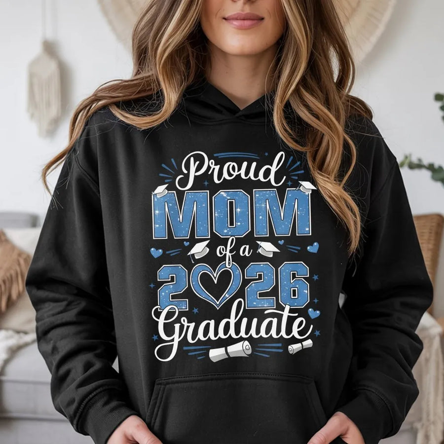 Proud Mom Of A 2026 Graduate Hoodie | Graduation Senior Class Gift | Premium Cotton Blend | Matching School Spirit Apparel For Moms