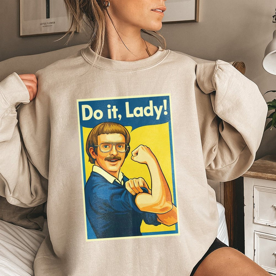 Do It Lady Sweatshirt | Funny Retro Meme Graphic Pullover | Soft Cotton Blend Unisex Apparel | Hilarious Gag Gift for Men and Women