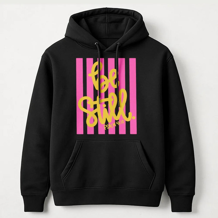Be Still Hoodie | Psalm 46:10 Pink Stripe Design | Premium Comfort Colors Tee | Faith Based Gift for Christian Women