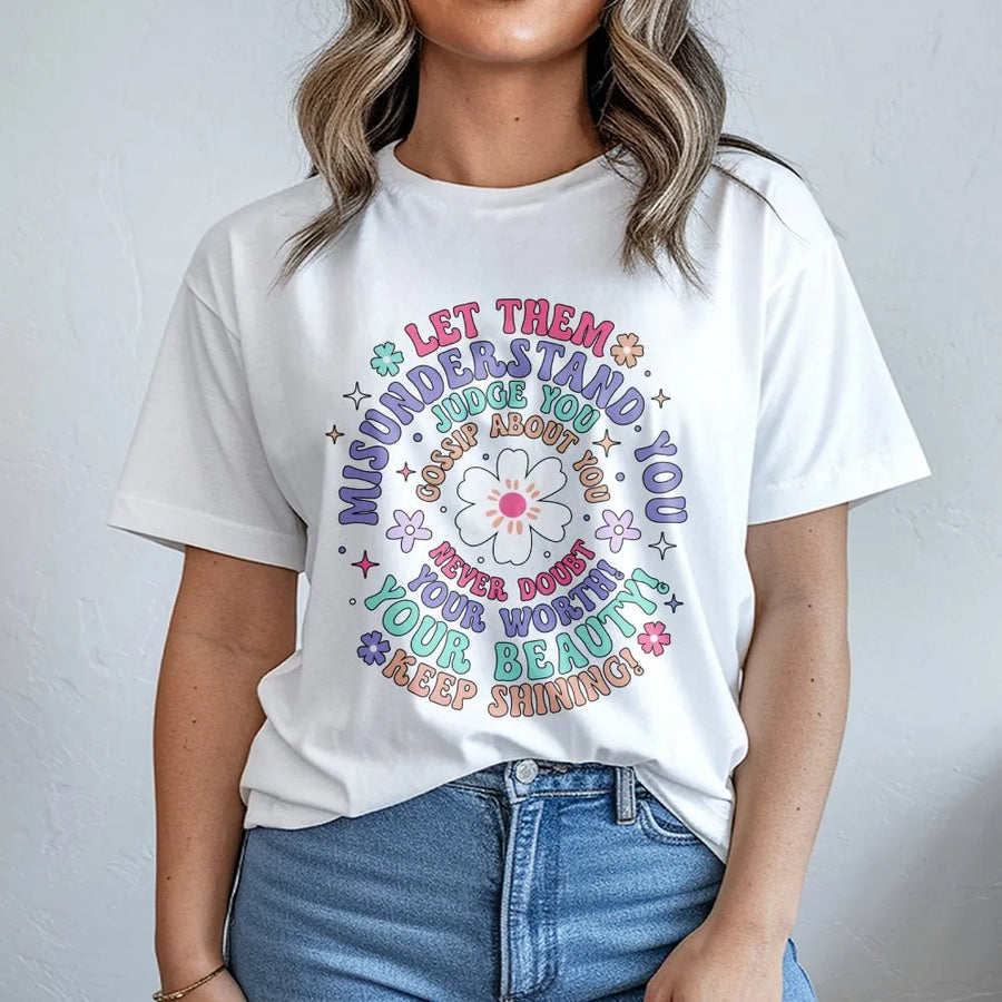 Inspirational Quote T-Shirt | Let Them Judge You Floral Graphic Tee | Premium Cotton Casual Top | Self-Love Mental Health Awareness Gift for Her