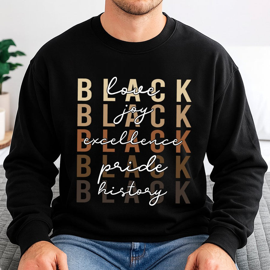 Black History Month Sweatshirt | Black Excellence Love Joy Pride | Premium Cotton Blend Crewneck | Unisex African American Heritage Gift