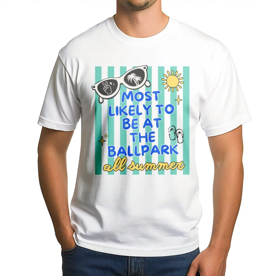 Most Likely To Be At The Ballpark T-Shirt | Funny Summer Baseball Graphic | Premium Unisex Cotton Tee | Gift for Baseball & Softball Fans
